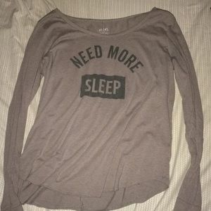 “Need more sleep” long sleeve tee